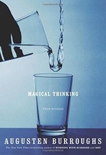 Magical Thinking: True Stories by Augusten Burroughs (2004-10-05)
