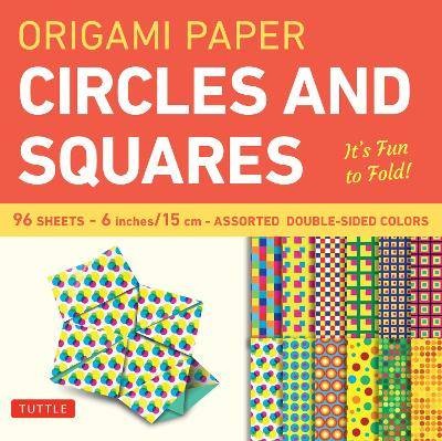 Origami Paper Circles and Squares 96 Sheets 6'' (15