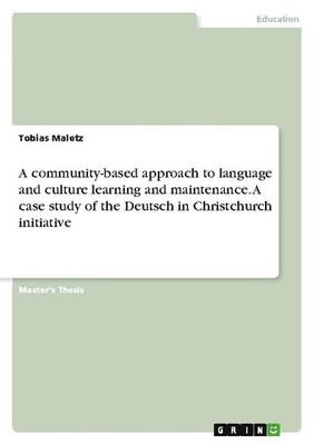 A community-based approach to language and culture learning and maintenance. A c