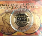 1943 Lincoln Steel Wheat Penny WW2 Coin 24k Gold Plated Sealed Steelie