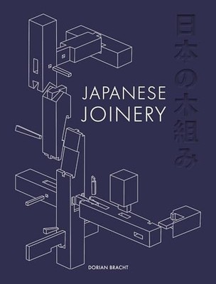 Dorian Bracht - Japanese Joinery - Hardback - H245z
