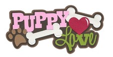 PREMADE SCRAPBOOK-PAPER PIECING-PET-DOG-PUPPY-TITLE-GIRL-PINK-PUPPY LOVE