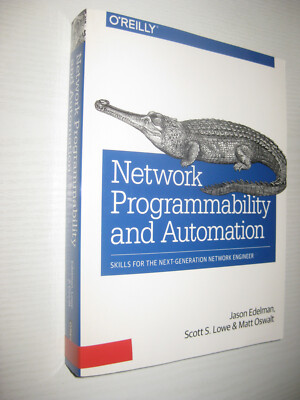 Network Programmability and Automation - von Jason Edelman (u. a.) , 1. A. 2018
