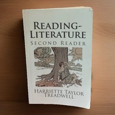 READING-LITERATURE By Harriette Taylor Treadwell & Margaret Free (Second Reader)