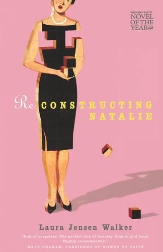 Reconstructing Natalie by Laura Jensen Walker - 9781595540676