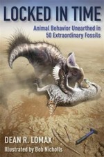 Locked in Time: Animal Behavior Unearthed in 50 Extraordinary Fossils, Nicholls,