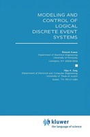 Ratnesh Kumar (U. A.) | Modeling And Control Of Logical Discrete Event Systems