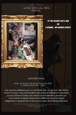 Et Ne Mange Pas l'Ami de l'Homme, Ne Mange Qu'eux: Entre Critique soci?tale, le 