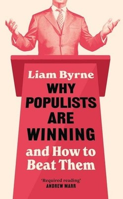 Why Populists Are Winning and How to Beat Them
