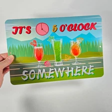It's 5 O'CLOCK SOMEWHERE 8x12 Tin Aluminum Sign Margaritaville Tropical Tiki Bar