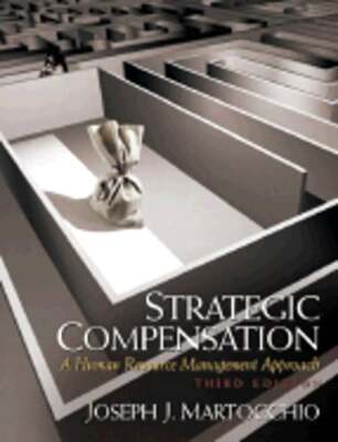 Strategic Compensation: A Human Resource by Joseph J Martocchio: New