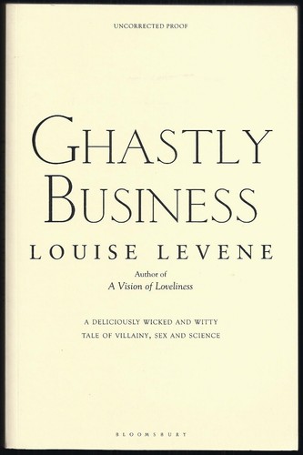 Louise Levene - Ghastly Business - Uncorrected Proof (2011 Bloomsbury ARC) - 第 1/1 張圖片