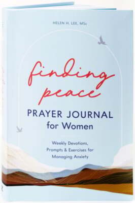 Finding Peace: Prayer Journal for Women: Weekly Devotions, Prompts, and by Lee