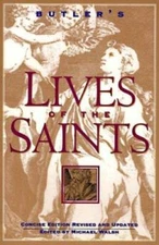Butler's Lives of the Saints: Concise Edition, Revised and Updated - VERY GOOD