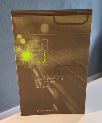 Digital Copyright : Law and Practice by Simon Stokes (2009, Trade Paperback)