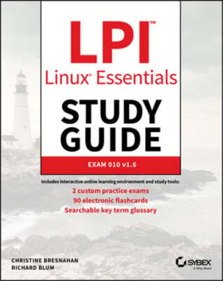 LPI Linux Essentials Study Guide: Exam 010 v1.6 by Christine Bresnahan: Used