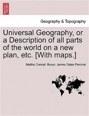 Universal Geography, or a Description of all parts of the world on a new plan, e