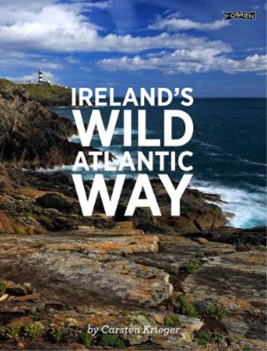 Carsten Krieger Ireland's Wild Atlantic Way (Tascabile)