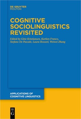 Cognitive Sociolinguistics Revisited (Paperback or Softback)
