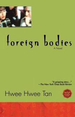 Foreign Bodies Paperback Hwee Hwee Tan