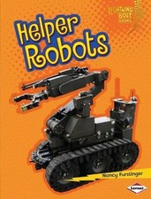 Helper Robots by Furstinger, Nancy