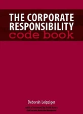 The Corporate Responsibility Code Book By Deborah Leipziger