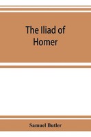 The Iliad Of Homer | Samuel Butler | Taschenbuch | Kartoniert / Broschiert