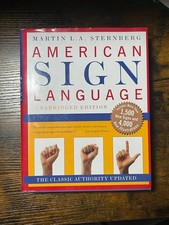 American Sign Language Dictionary Unabridged by Martin L. Sternberg 1998,...