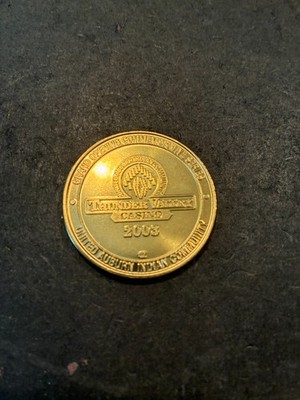 Thunder Valley Casino, Lincoln, CA 2003 Grand Opening Commemorative Token