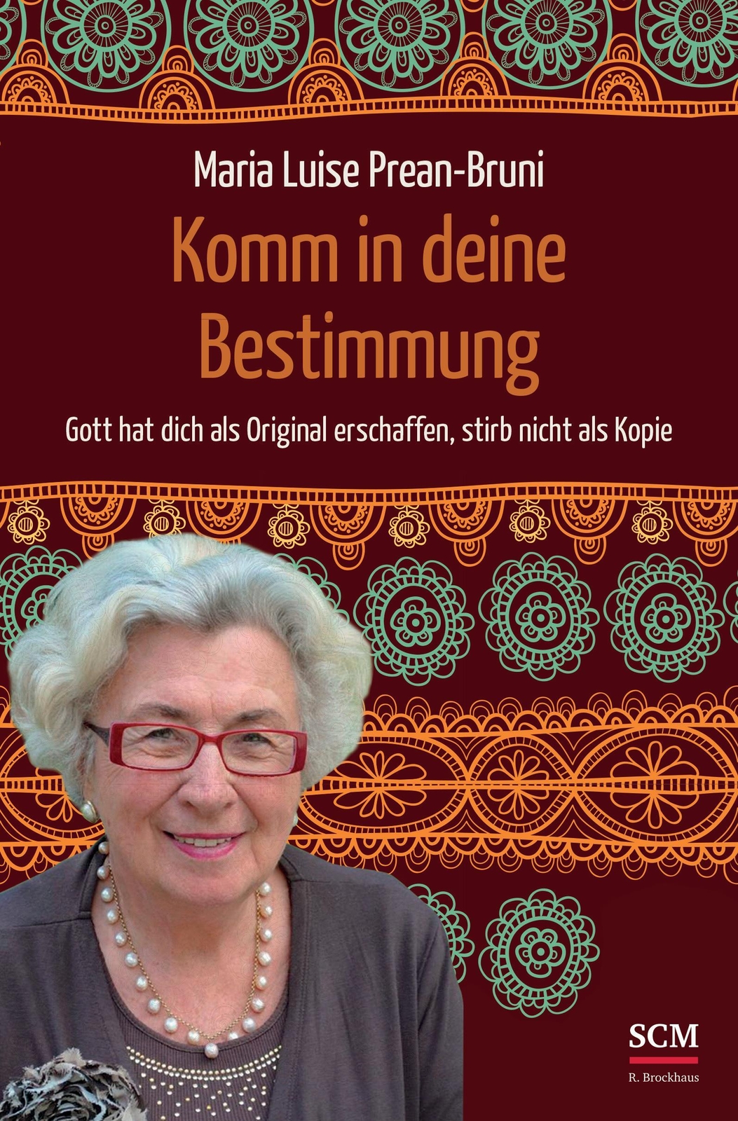 Thumbnail - Komm In Deine Bestimmung Maria Luise Prean-bruni