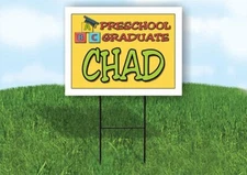 CHAD PRESCHOOL GRADUATE 18 in x 24 in Yard Sign Road Sign with Stand