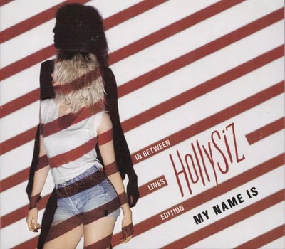 My Name Is (In Between Lines Edition), Hollysiz