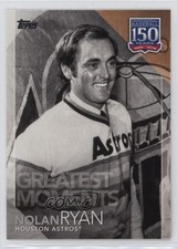 2019 Topps 150 Years of Professional Baseball Greatest Moments Nolan Ryan 00hi