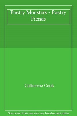 Poetry Monsters - Poetry Fiends,Catherine Cook