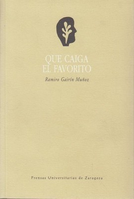 Que caiga el favorito (La Gruta de las Palabras, Band 74) Gairin Muñoz, Ramiro: