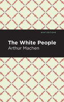 The White People | Arthur Machen | Taschenbuch | Kartoniert / Broschiert | 2021