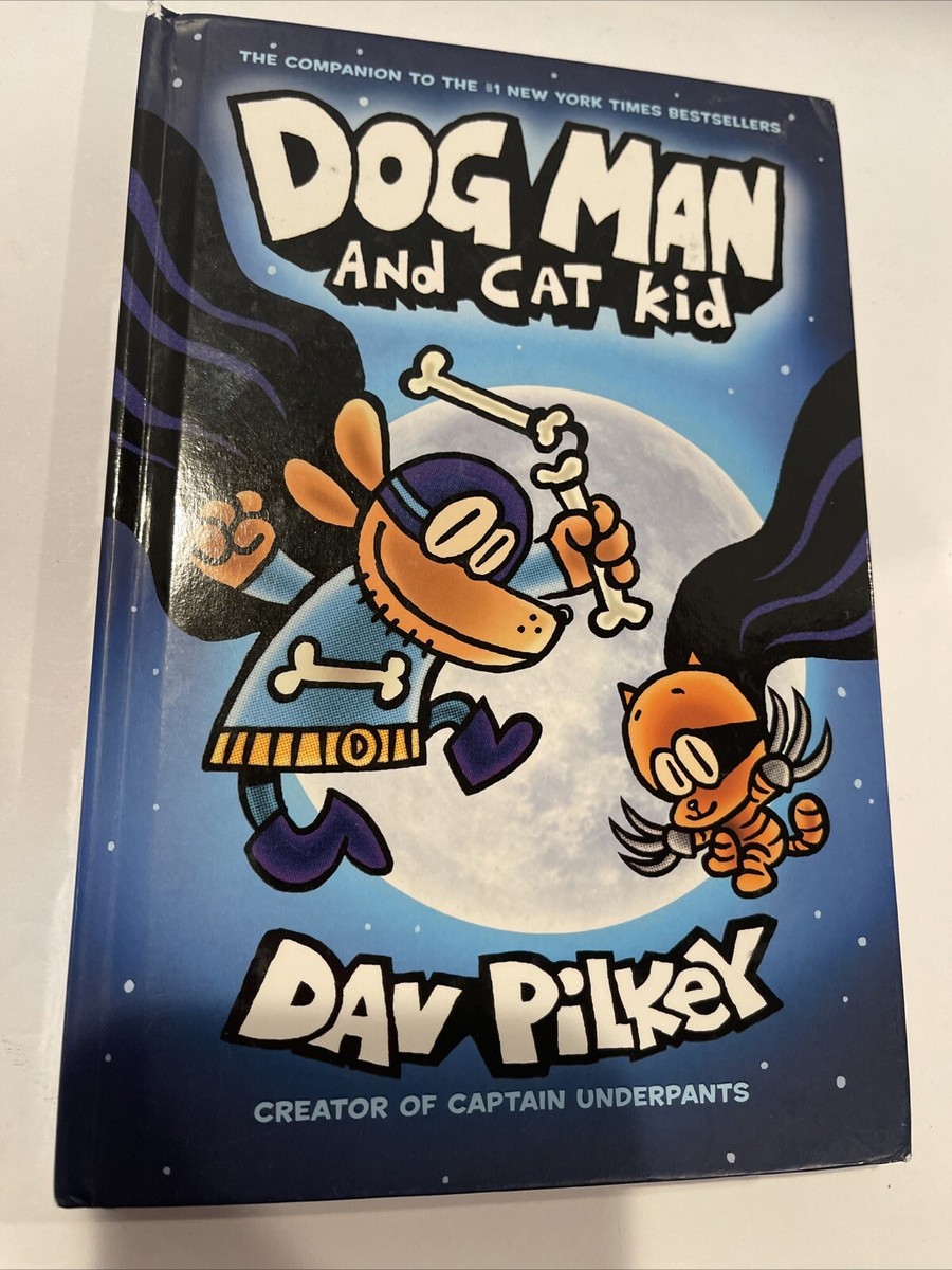 Dog Man and Cat Kid: A Graphic Novel (Dog Man #4): From the