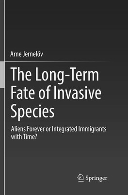 Arne Jernelöv | The Long-Term Fate of Invasive Species | Taschenbuch | Englisch