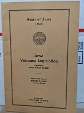 1945 State Of Iowa Veterans Legislation Booklet Compiled By Iowa Bonus Board 