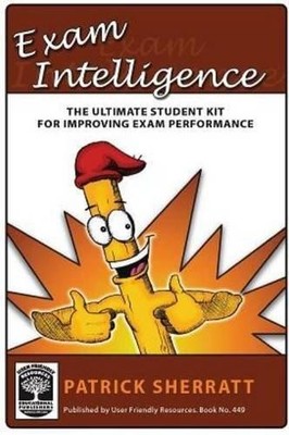 Exam Intelligence: The Ultimate Student Kit for... - Sherratt, Patrick