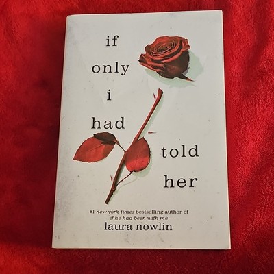 Laura Nowlin If Only I Had Told Her Trade Paperback Young Adult Sourcebooks Fire