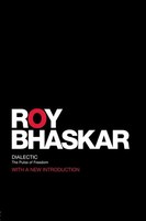 Dialectic The Pulse Of Freedom Roy Bhaskar Taschenbuch Englisch 2008 Routledge