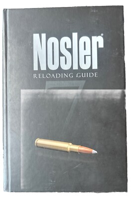 Nosler Reloading Guide Manual, 7th Edition Fast Shipping 9780988508705 ...