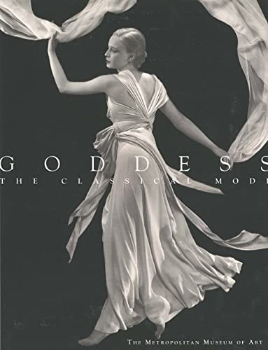 Goddess – The Classical Mode (Metropolitan Museum of... by Koda, Harold Hardback