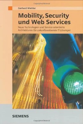 Mobility, Security und Web Services