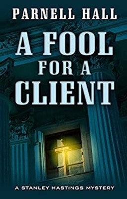 A Fool for a Client Hardcover Parnell Hall