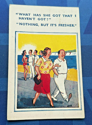 Saucy E Marks Comic Postkarte 1955 WAS SIE HAT DAS ICH NICHTS HABE ES FRISCHER