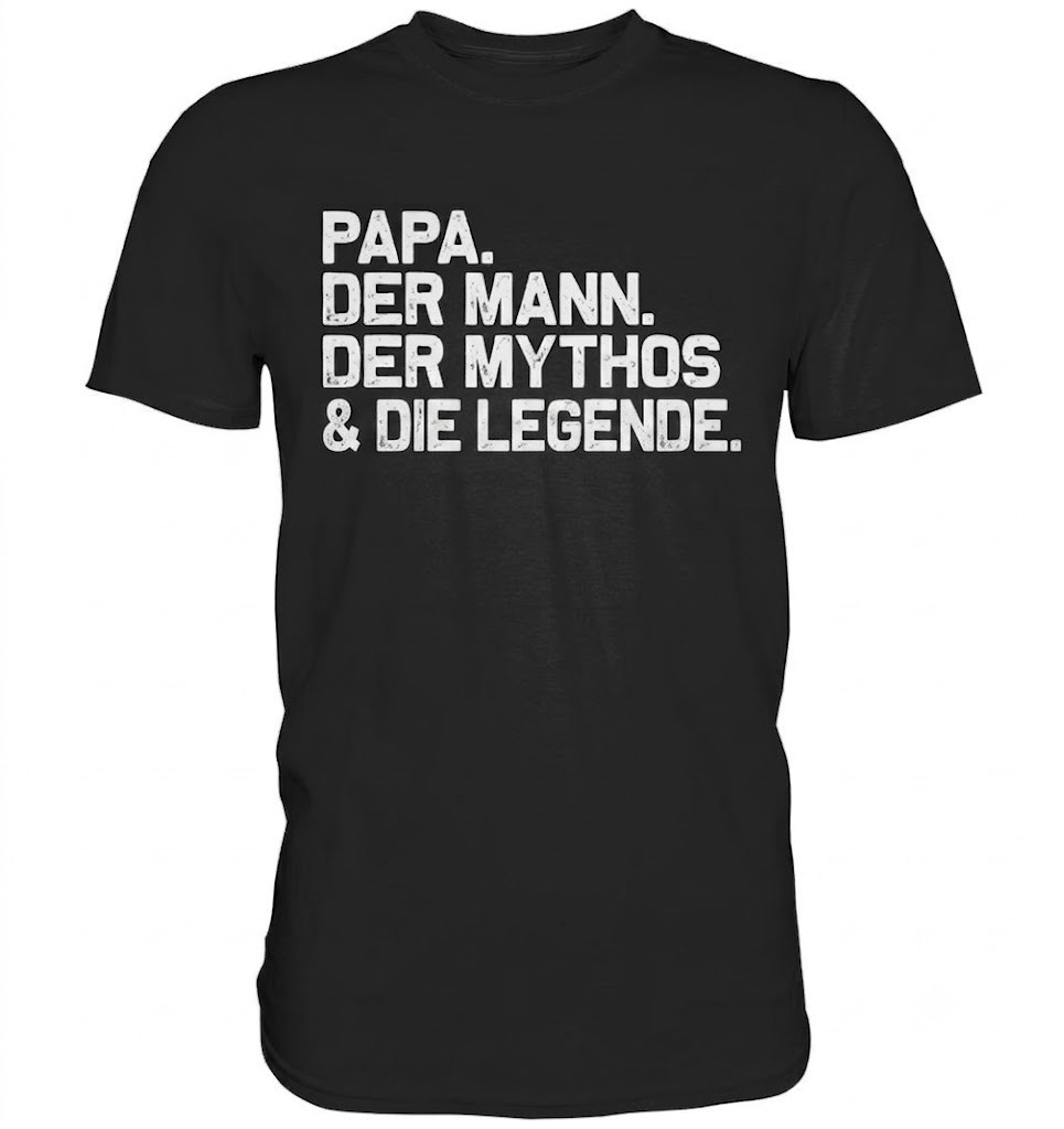 Camiseta Cumpleaños Papá Dichos Hombre Mito Leyenda Día del Padre Camiseta Negra