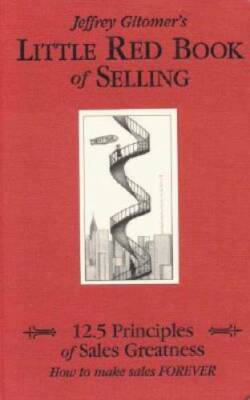 Little Red Book of Selling: 12.5 Principles of Sales Greatness - VERY GOOD