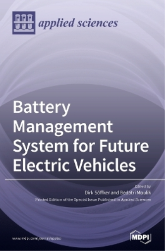 Battery Management System for Future Electric Vehicles (Copertina rigida)